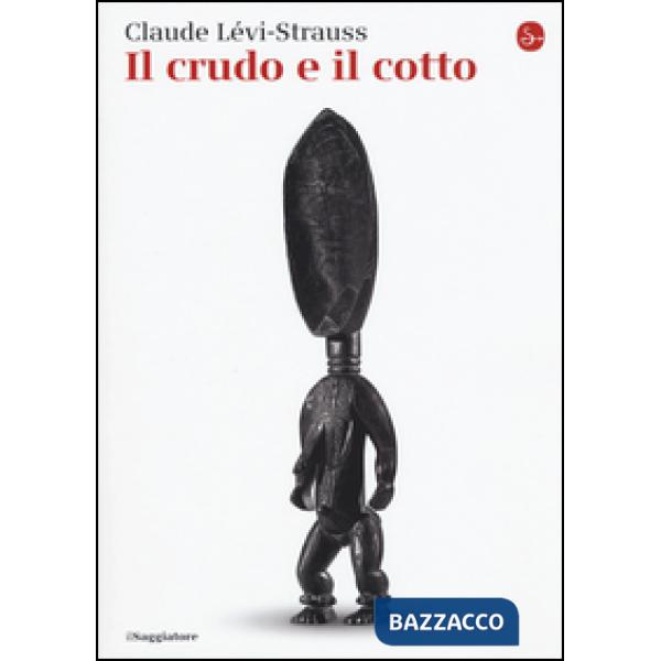 Crudo e il cotto (Il)