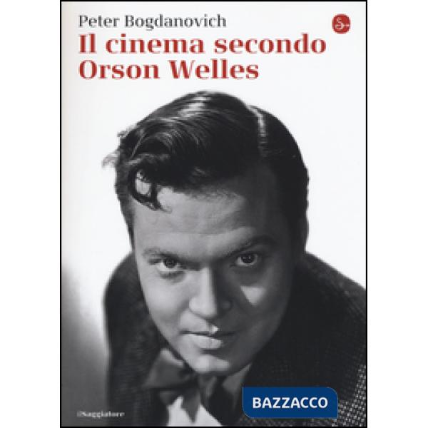 Cinema secondo Orson Welles (Il)