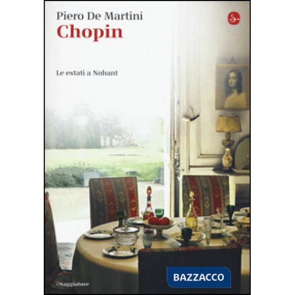 Chopin. Le estati a Nohant