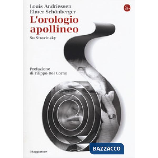 Orologio apollineo. Su Stravinsky (L')