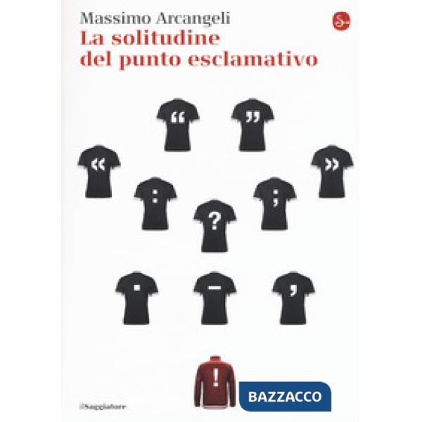 Solitudine del punto esclamativo (La)