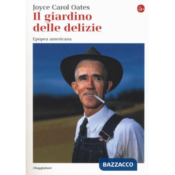 Giardino delle delizie. Epopea americana (Il)