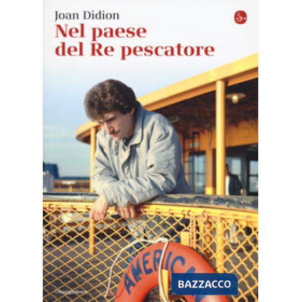 Nel paese del Re pescatore