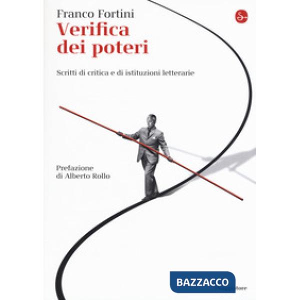 Verifica dei poteri. Scritti di critica e di istituzioni letterarie