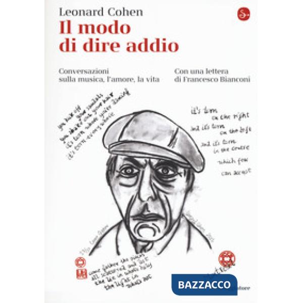Modo di dire addio. Conversazioni sulla musica, l'amore, la vita (Il)
