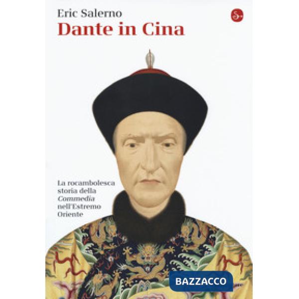 Dante in Cina. La rocambolesca storia della «Commedia» nell'Estremo Oriente