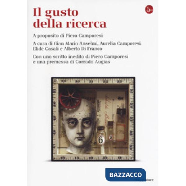 Gusto della ricerca. A proposito di Piero Camporesi (Il)