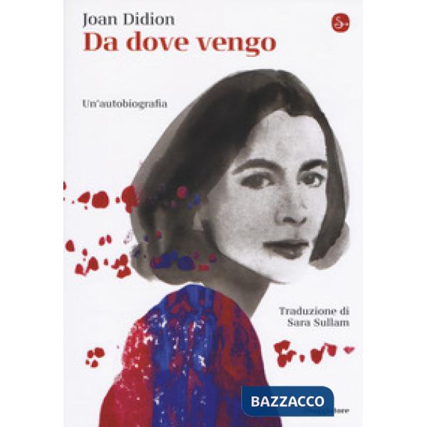 Da dove vengo. Un'autobiografia