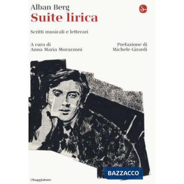 Suite lirica. Scritti musicali e letterari