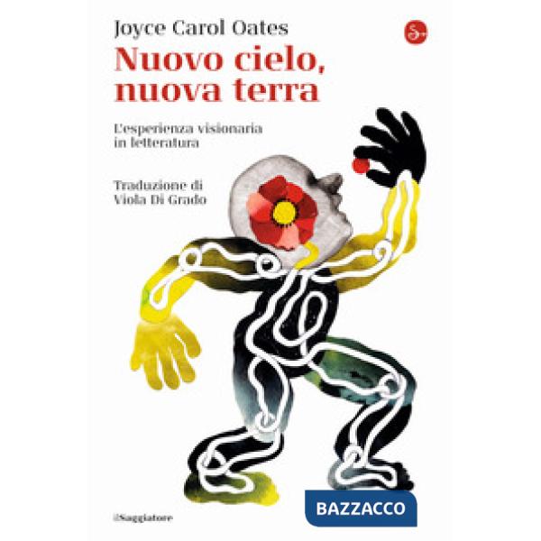 Nuovo cielo, nuova terra. L'esperienza visionaria in letteratura