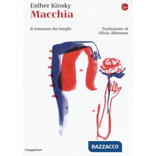 Macchia. Il romanzo dei luoghi