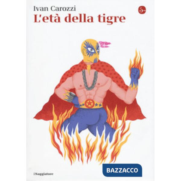 Età della tigre (L')