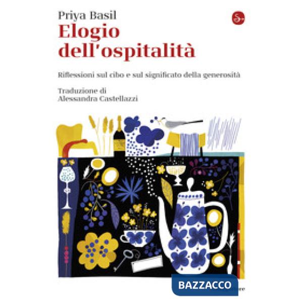 Elogio dell'ospitalità. Riflessioni sul cibo e sul significato della generosità