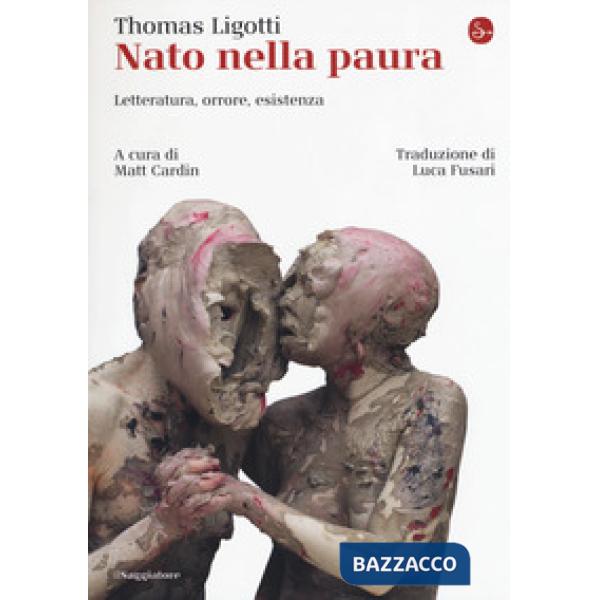 Nato nella paura. Letteratura, orrore, esistenza