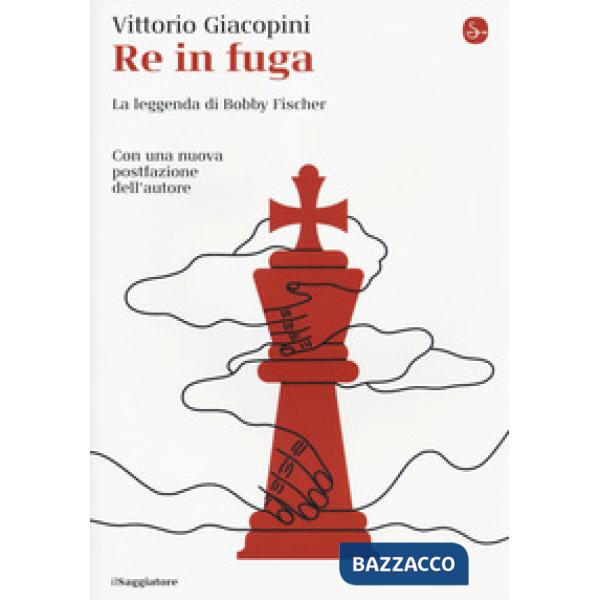 Re in fuga. La leggenda di Bobby Fischer