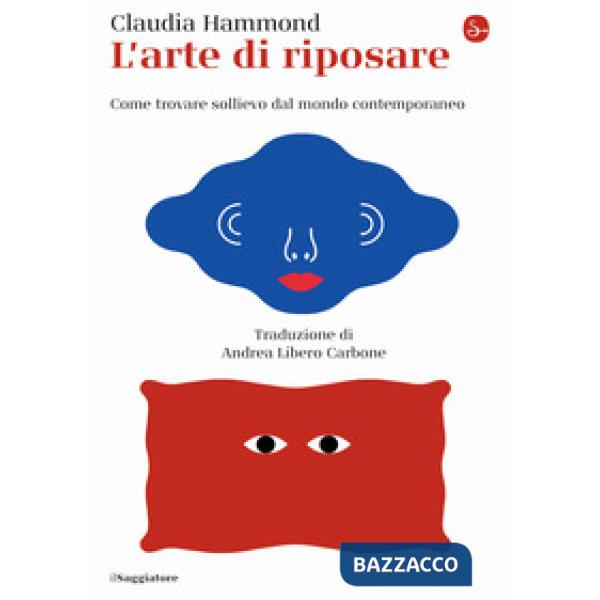 Arte di riposare. Come trovare sollievo dal mondo contemporaneo (L')