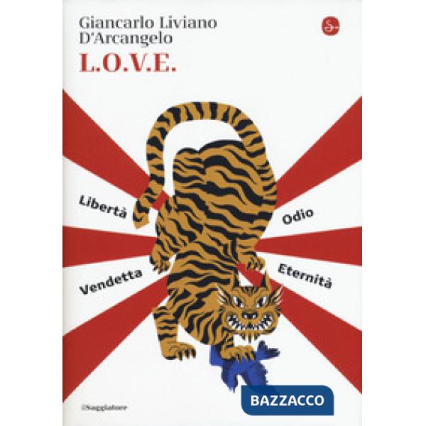 L.o.v.e. Libertà. Odio. Vendetta. Eternità