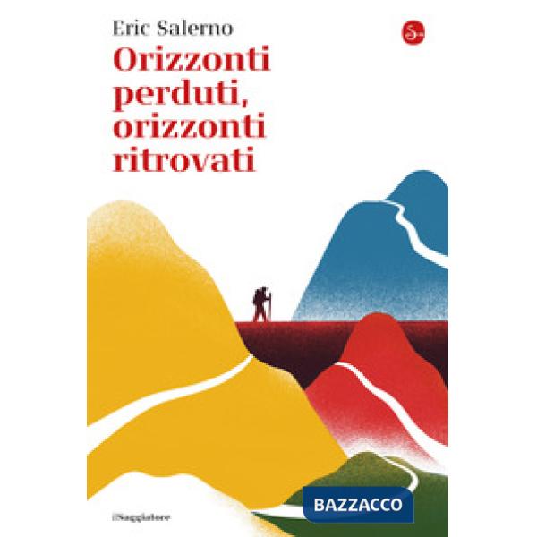Orizzonti perduti, orizzonti ritrovati