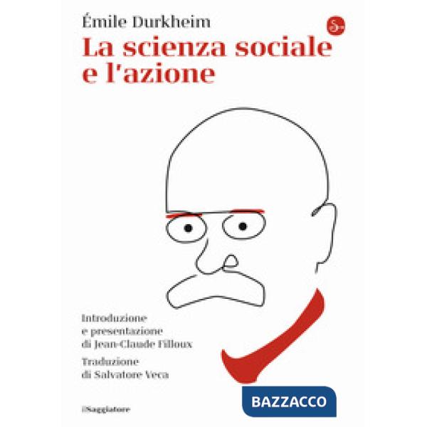 Scienza sociale e l'azione (La)