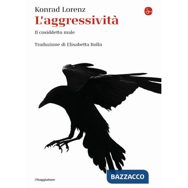 Aggressività. Il cosiddetto male (L')