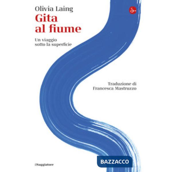 Gita al fiume. Un viaggio sotto la superficie