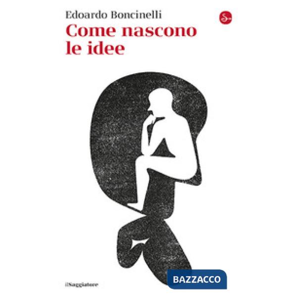 Come nascono le idee