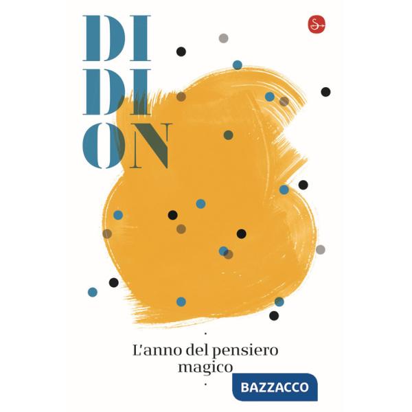 Anno del pensiero magico (L')