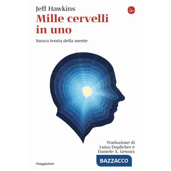 Mille cervelli in uno. Nuova teoria della mente