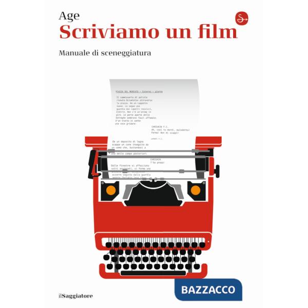 Scriviamo un film. Manuale di sceneggiatura