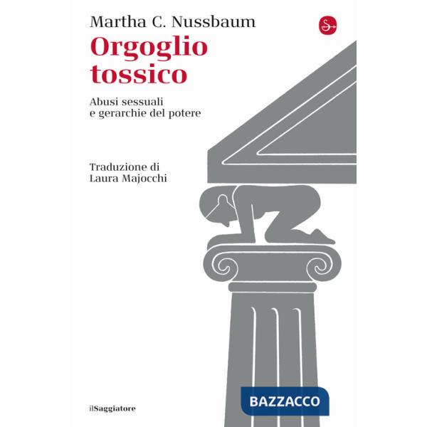 Orgoglio tossico. Abusi sessuali e gerarchie del potere