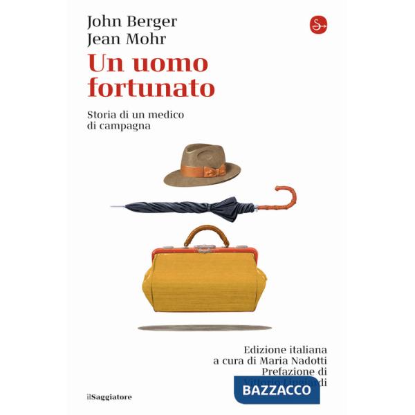 Uomo fortunato. Storia di un medico di campagna (Un)