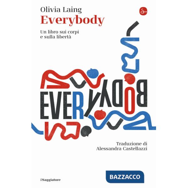 Everybody. Un libro sui corpi e sulla libertà