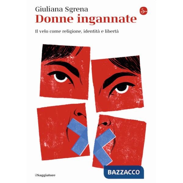 Donne ingannate. Il velo come religione, identità e libertà