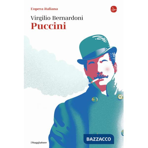 Puccini. L'opera italiana