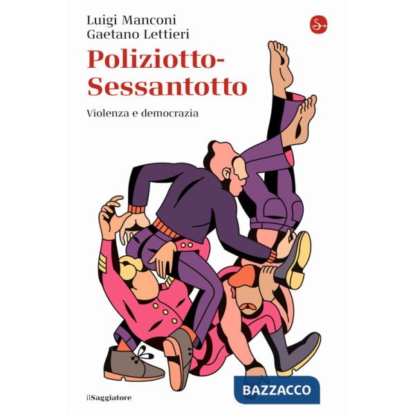Poliziotto-Sessantotto. Violenza e democrazia