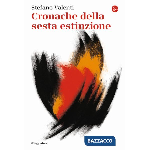 Cronache della sesta estinzione