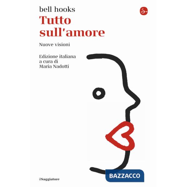 Tutto sull'amore. Nuove visioni