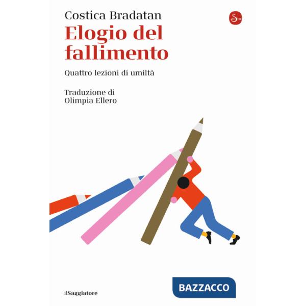Elogio del fallimento. Quattro lezioni di umiltà