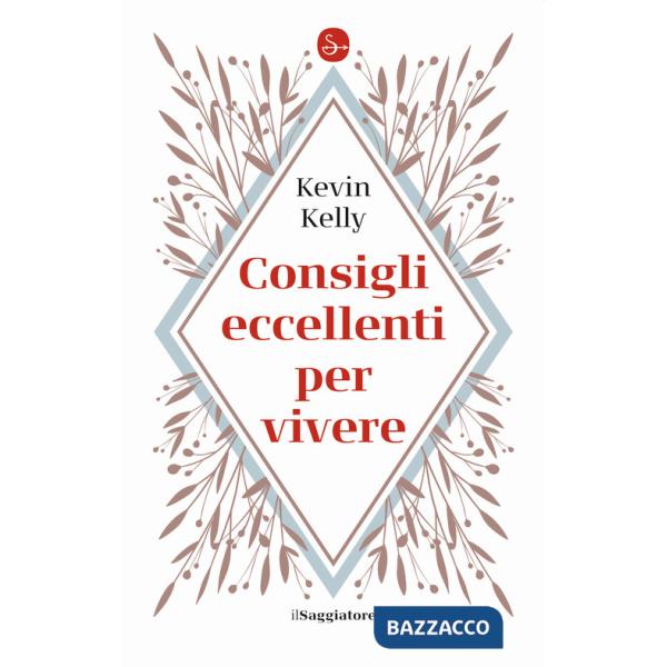 Consigli eccellenti per vivere