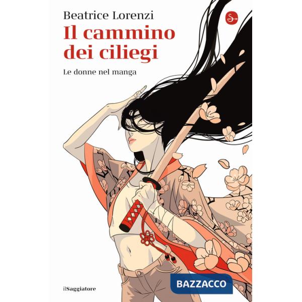 Cammino dei ciliegi. Le donne nel manga (Il)