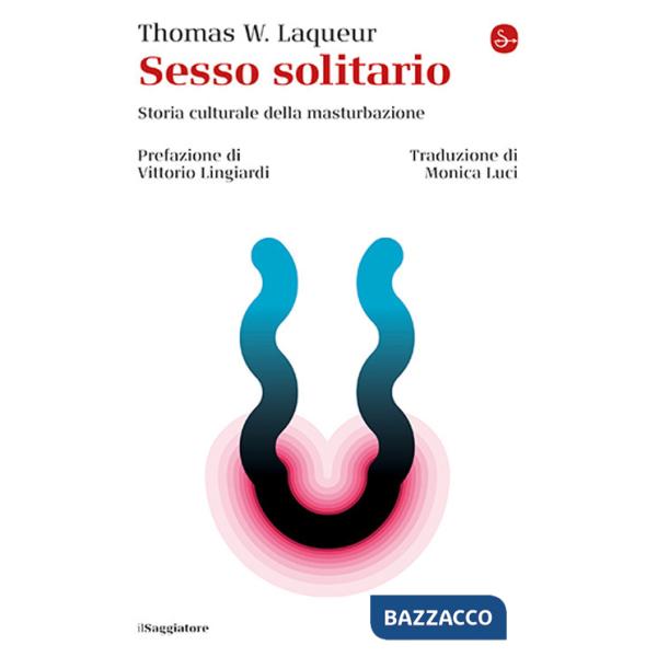 Sesso solitario. Storia culturale della masturbazione