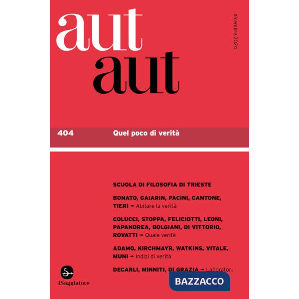 Aut aut. Vol. 404: Quel poco di verità