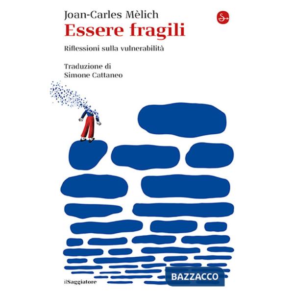 Essere fragili. Riflessioni sulla vulnerabilità