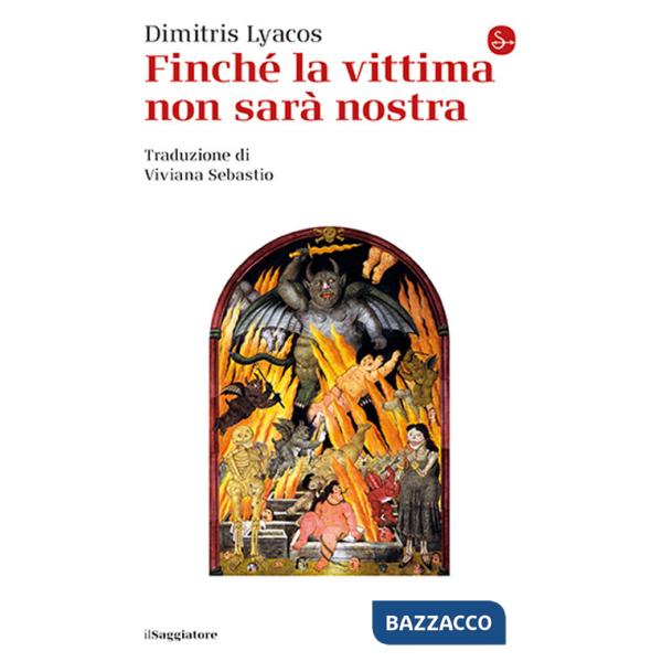 Finché la vittima non sarà nostra