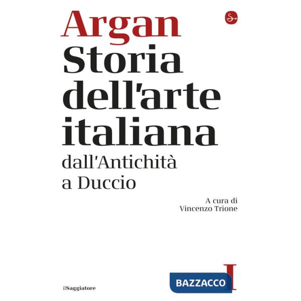 Storia dell'arte italiana. Vol. 1: Dall'antichità a Duccio
