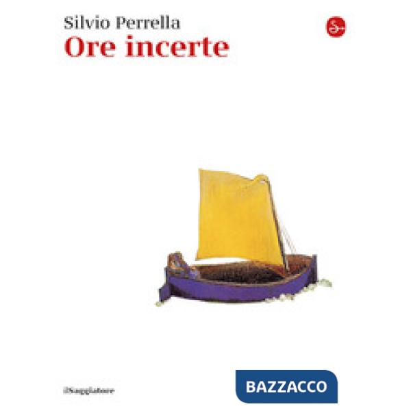Ore incerte
