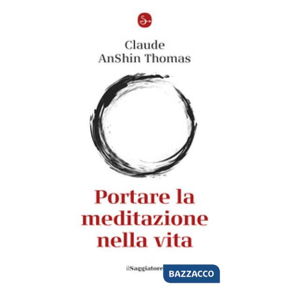 Portare la meditazione nella vita