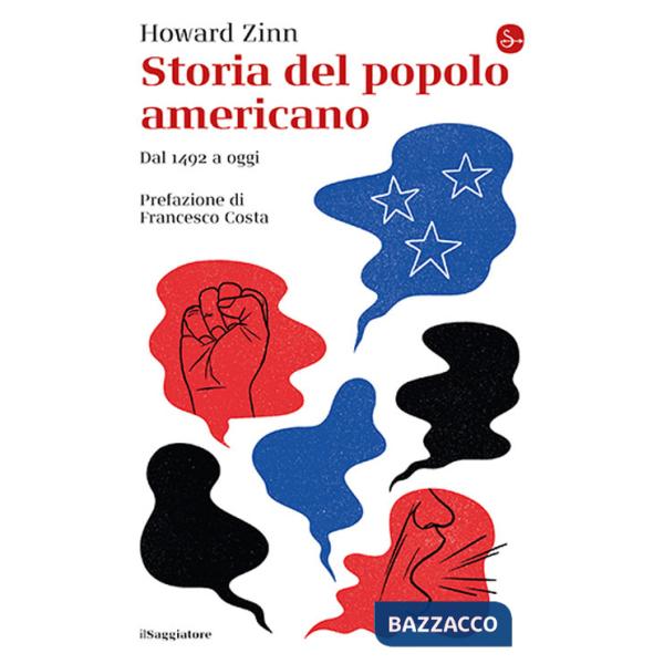 Storia del popolo americano. Dal 1492 ad oggi