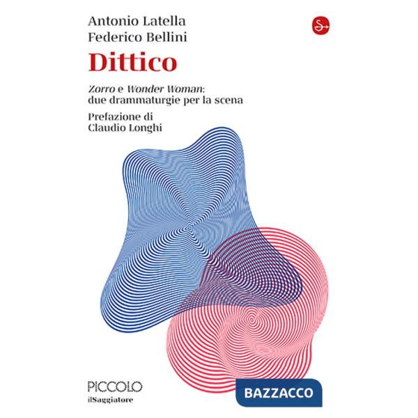 Dittico. «Zorro» e «Wonder Woman»: due drammaturgie per la scena