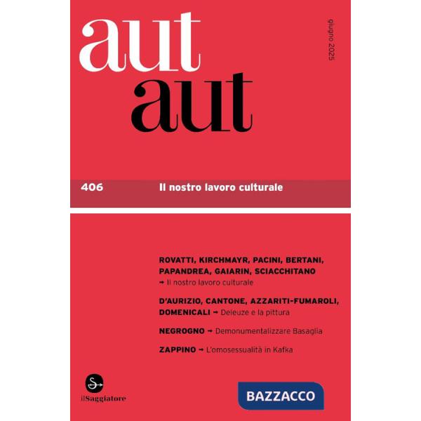 Aut aut. Vol. 406: Il nostro lavoro intellettuale